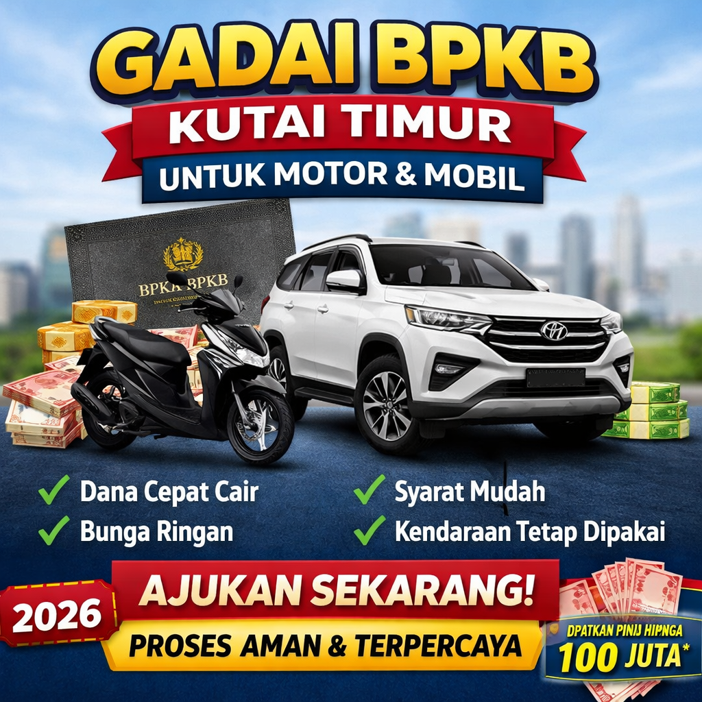 Kredit Jaminan BPKB Kutai Timur Cocok untuk Karyawan dan UMKM