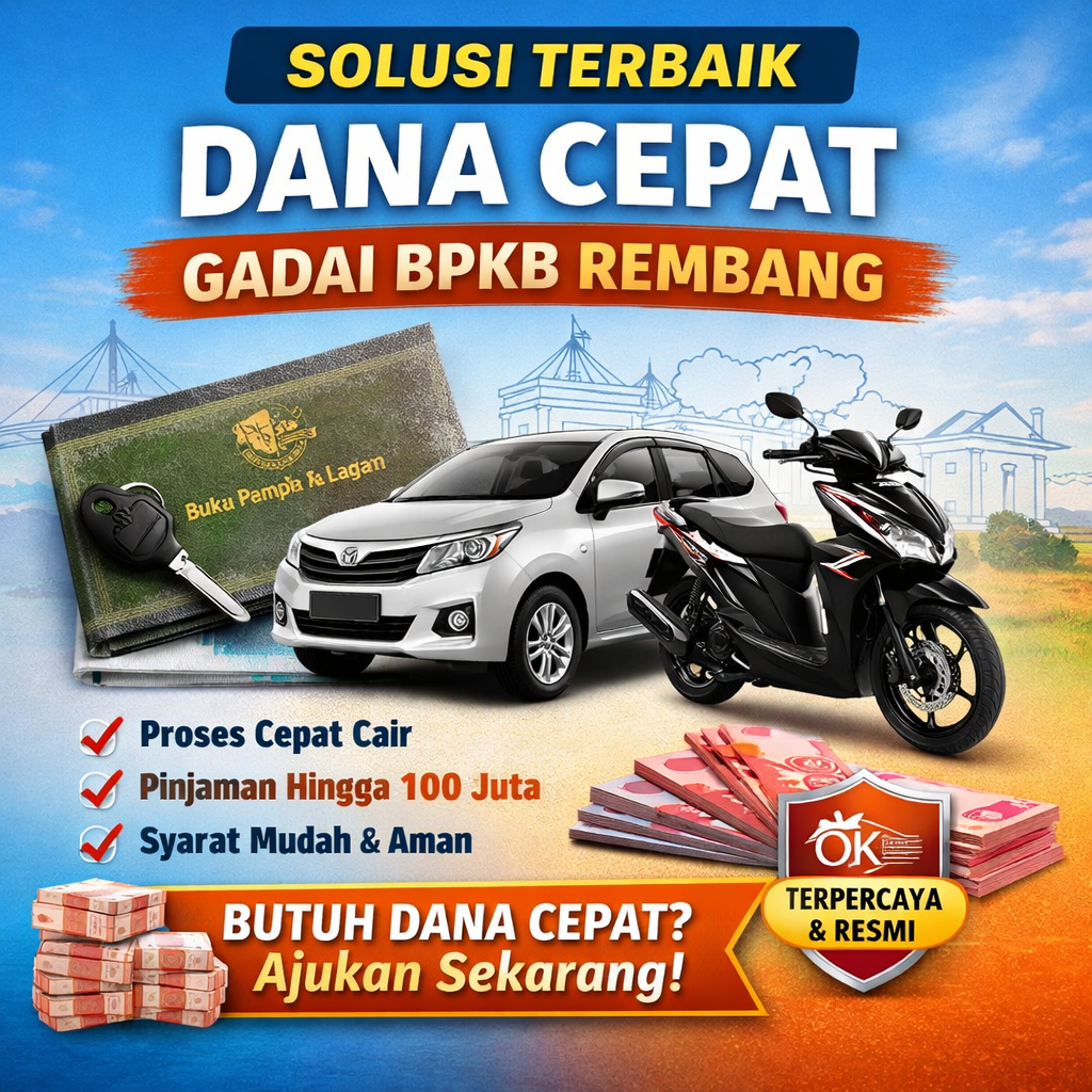 Kredit Jaminan BPKB Rembang Langsung Cair Hari Ini