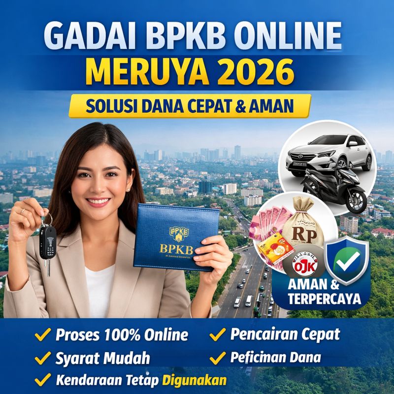 Modal Usaha Jadi Lebih Mudah Lewat Kredit Jaminan BPKB Online Meruya