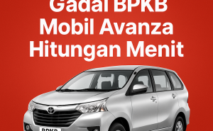 Hitung Pencairan Kredit Jaminan BPKB Avanza Sekarang Sebelum Telat