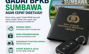 Kredit Jaminan BPKB Sumbawa Langsung Cair Tanpa Survey Sulit