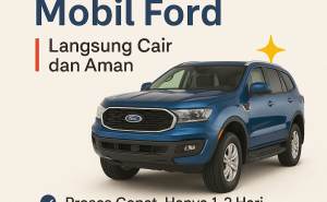 Syarat dan Proses Kredit Jaminan BPKB Mobil Ford Terbaru